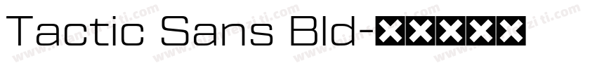 Tactic Sans Bld字体转换
